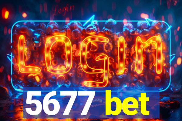 5677 bet